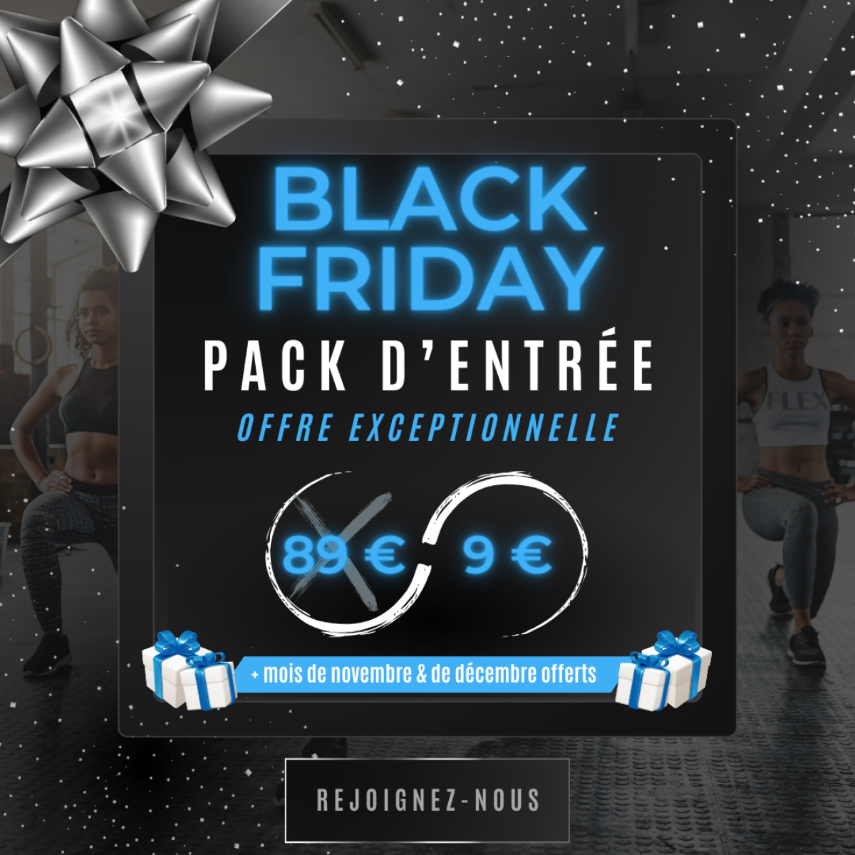 PROFITEZ DÈS MAINTENANT DE NOTRE PACK D'ENTRÉE COMPLET À -80€ (AVEC LE MOIS DE NOVEMBRE ET DE DÉCEMBRE OFFERTS) !